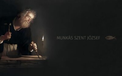 Jézus kétkezi munkából élő atyja nem holmi betolakodó május 1-jén, a munka ünnepén